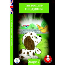 STAGE – 1 / THE DOG AND THE SPARROW
